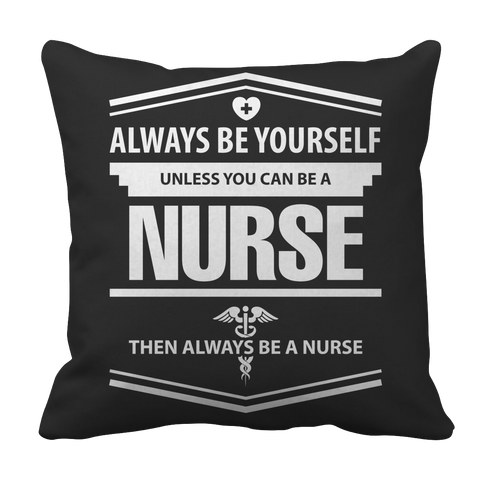 Limited Edition - Always Be Yourself ( Nurse)