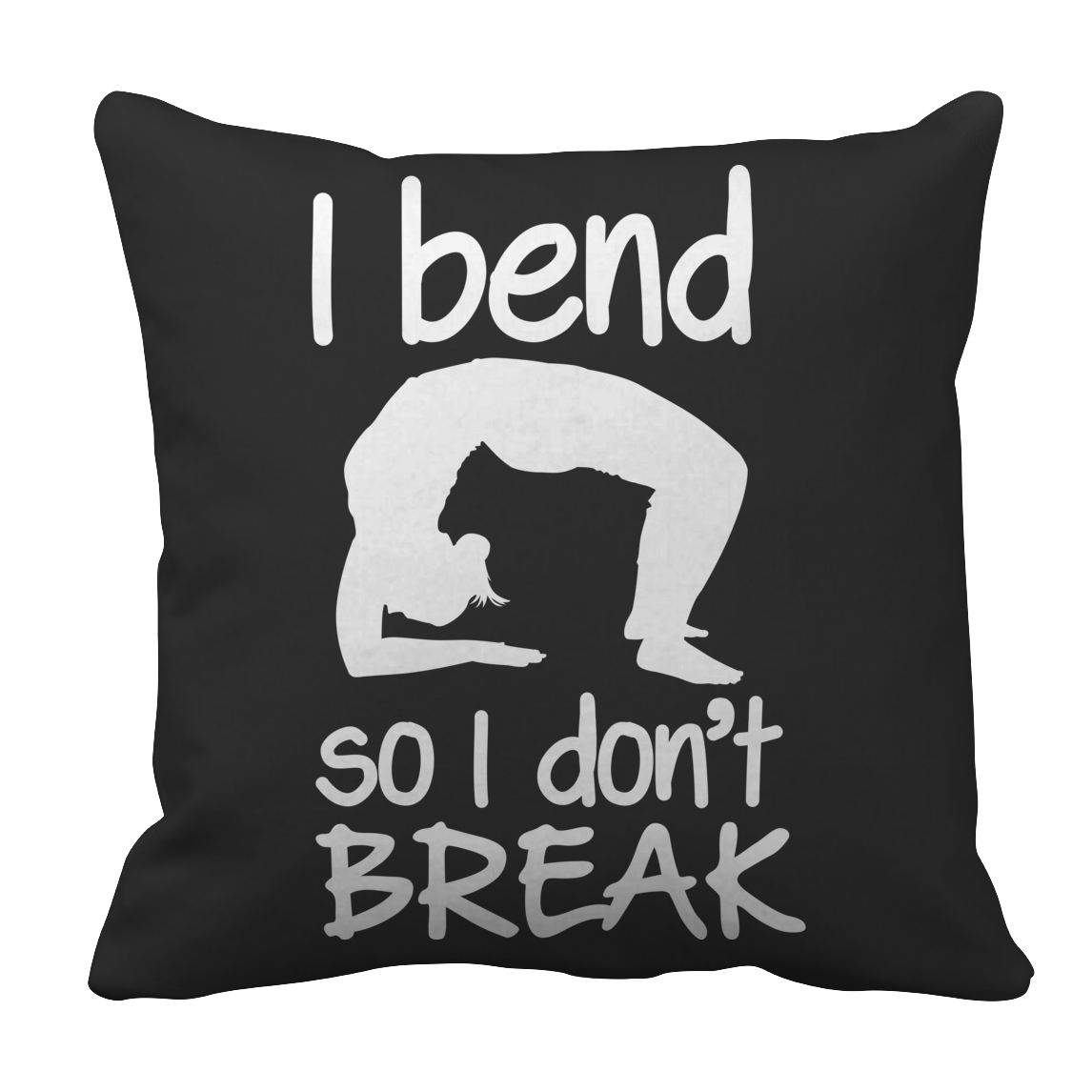 Limited Edition - I Bend So I Don't Break