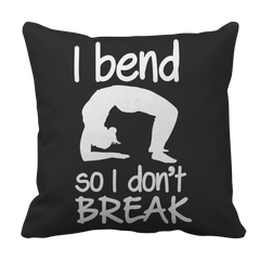 Limited Edition - I Bend So I Don't Break