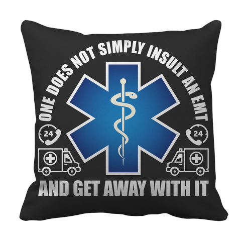 Limited Edition - Do Not Insult The EMT