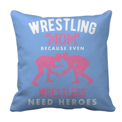 Limited Edition - Wrestling Mom because even wrestlers need heroes