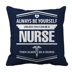Limited Edition - Always Be Yourself ( Nurse)