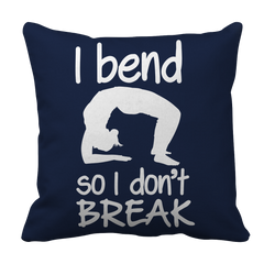 Limited Edition - I Bend So I Don't Break