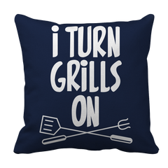 Limited Edition - I Turn Grills On