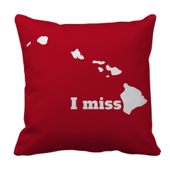 I Miss Hawaii - My State Shirts