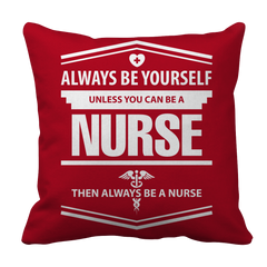 Limited Edition - Always Be Yourself ( Nurse)