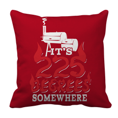 Limited Edition - It's 225 Degrees Somewhere