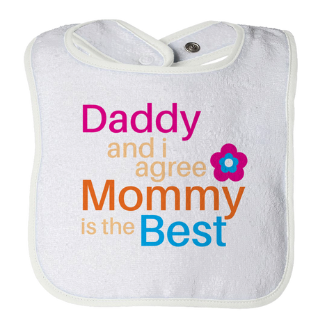 Daddy and I Agree Mommy is the best