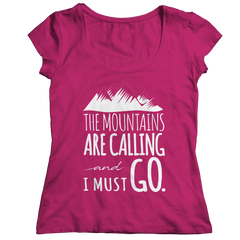The Mountains Are Calling I Must Go