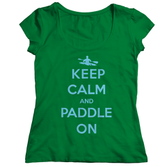 Keep Calm And Paddle On