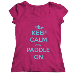Keep Calm And Paddle On