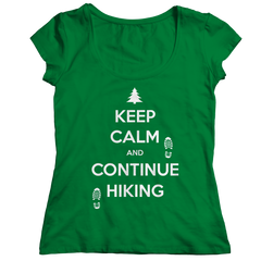 Keep Calm And Continue Hiking