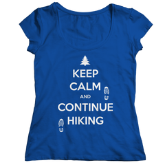Keep Calm And Continue Hiking