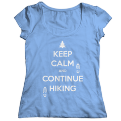 Keep Calm And Continue Hiking