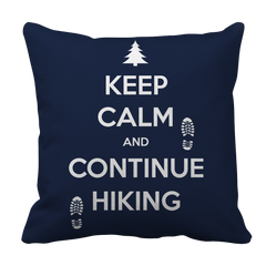Keep Calm And Continue Hiking