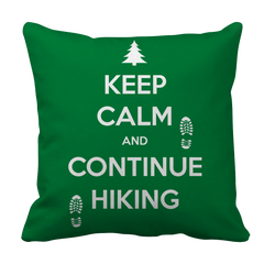 Keep Calm And Continue Hiking