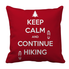 Keep Calm And Continue Hiking