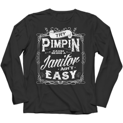 Limited Edition - Try Pimpin cause being a janitor ain't easy