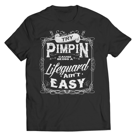 Limited Edition - Try Pimpin cause being a lifeguard ain't easy