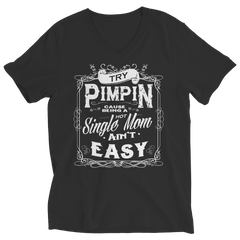 Limited Edition - Try Pimpin cause being a hot single mom ain't easy