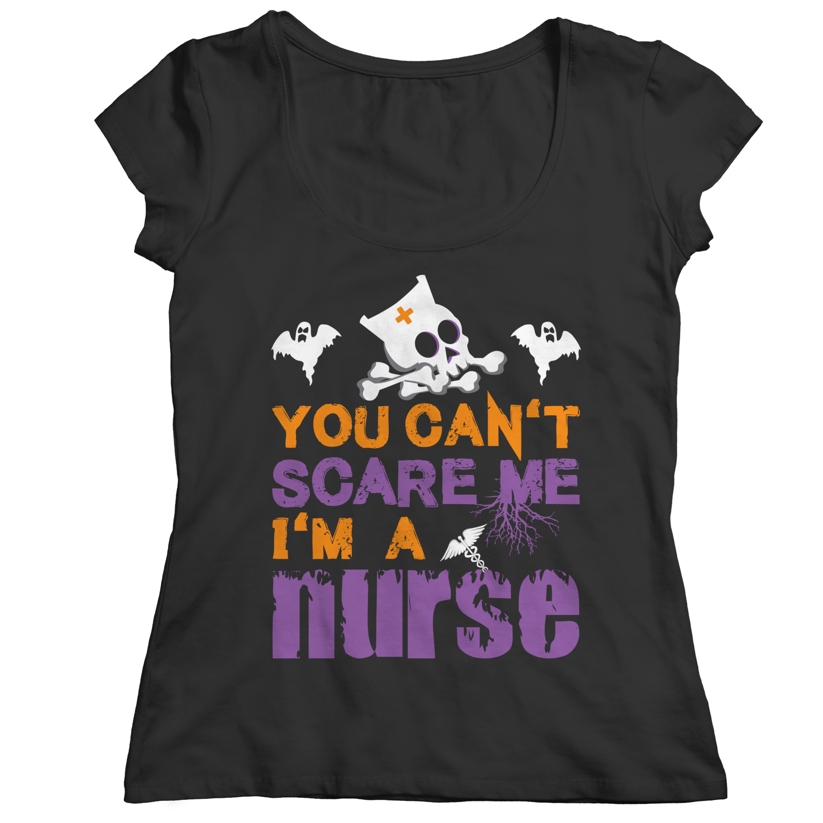 You Can't Scare Me I'm a NURSE