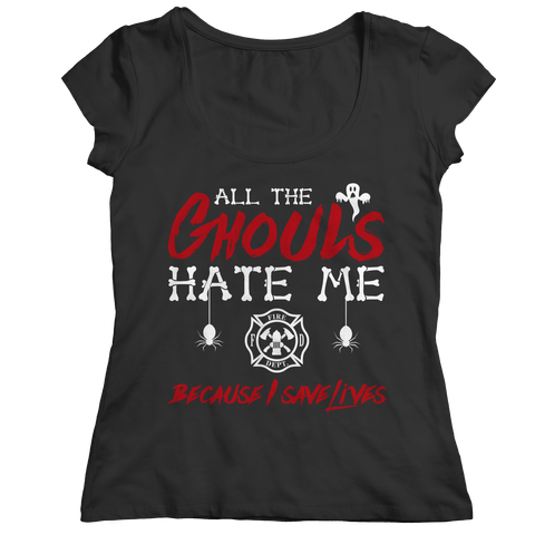All The Ghouls HATE Me- Firefighter